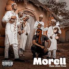 Morell Musa Jikan Musa Album Download