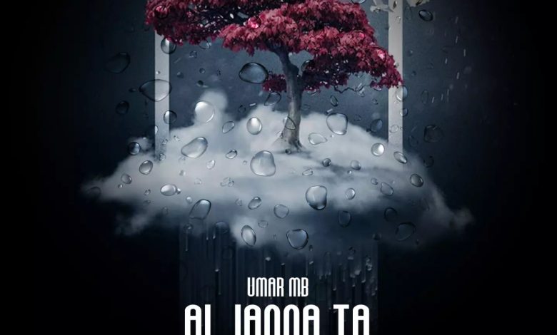 Umar MB – Aljanna Ta Mp3 Download