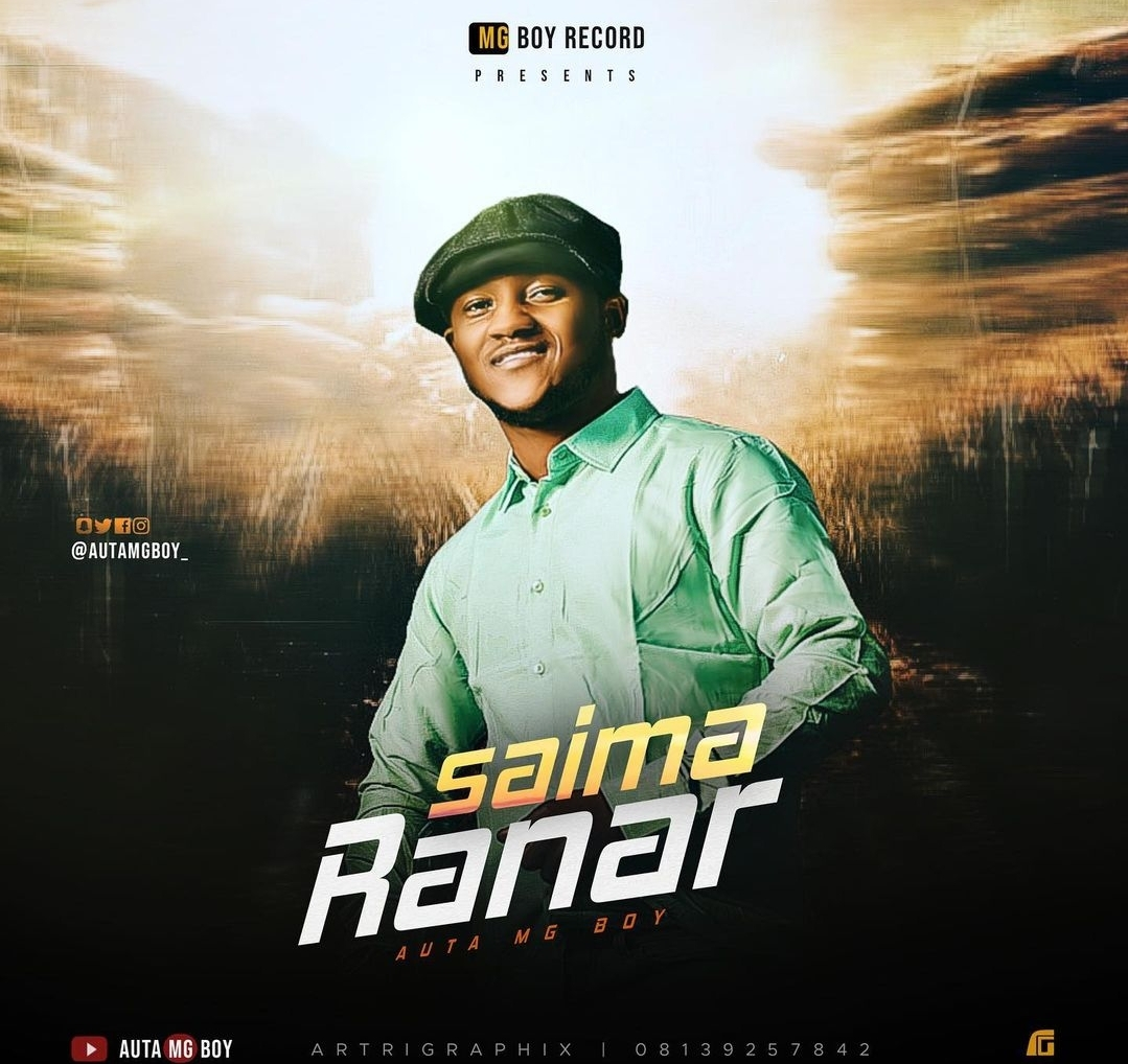 Auta Mg Boy Saima Ranar Zip Album Download