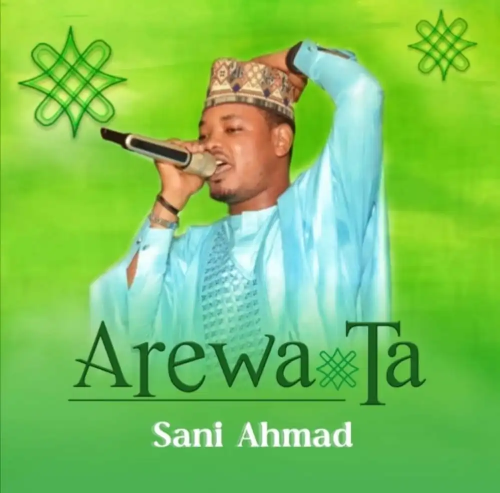 Sani Ahmad Arewa Ta Mp3 Download