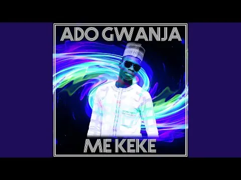 Ado Gwanja Me Keke Zip Album Download