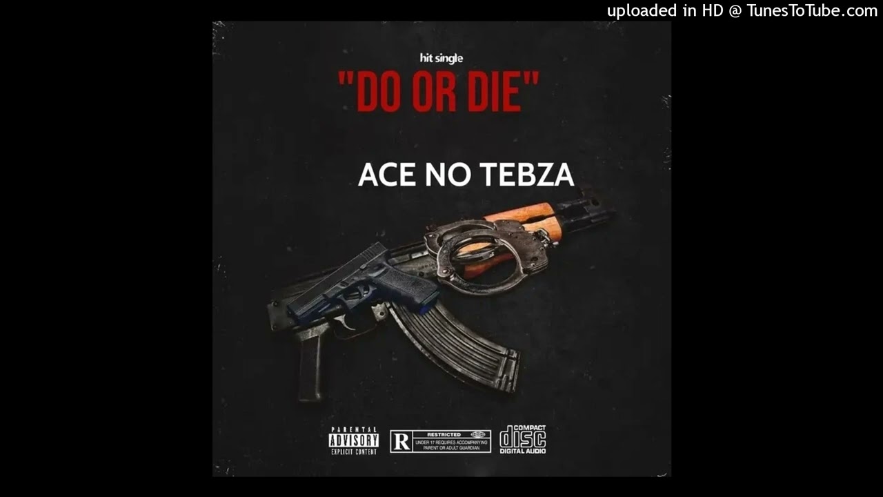 Ace no Tebza Do Or Die Mp3 download