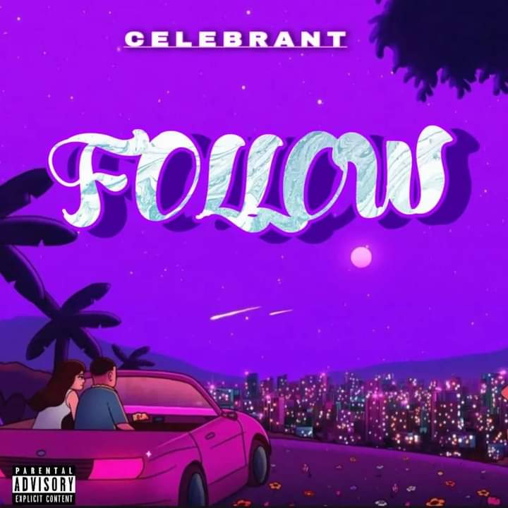 Celebrant Follow Mp3 Download