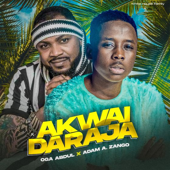 Oga Abdul ft Adam A Zango Akwai Daraja Mp3 Download