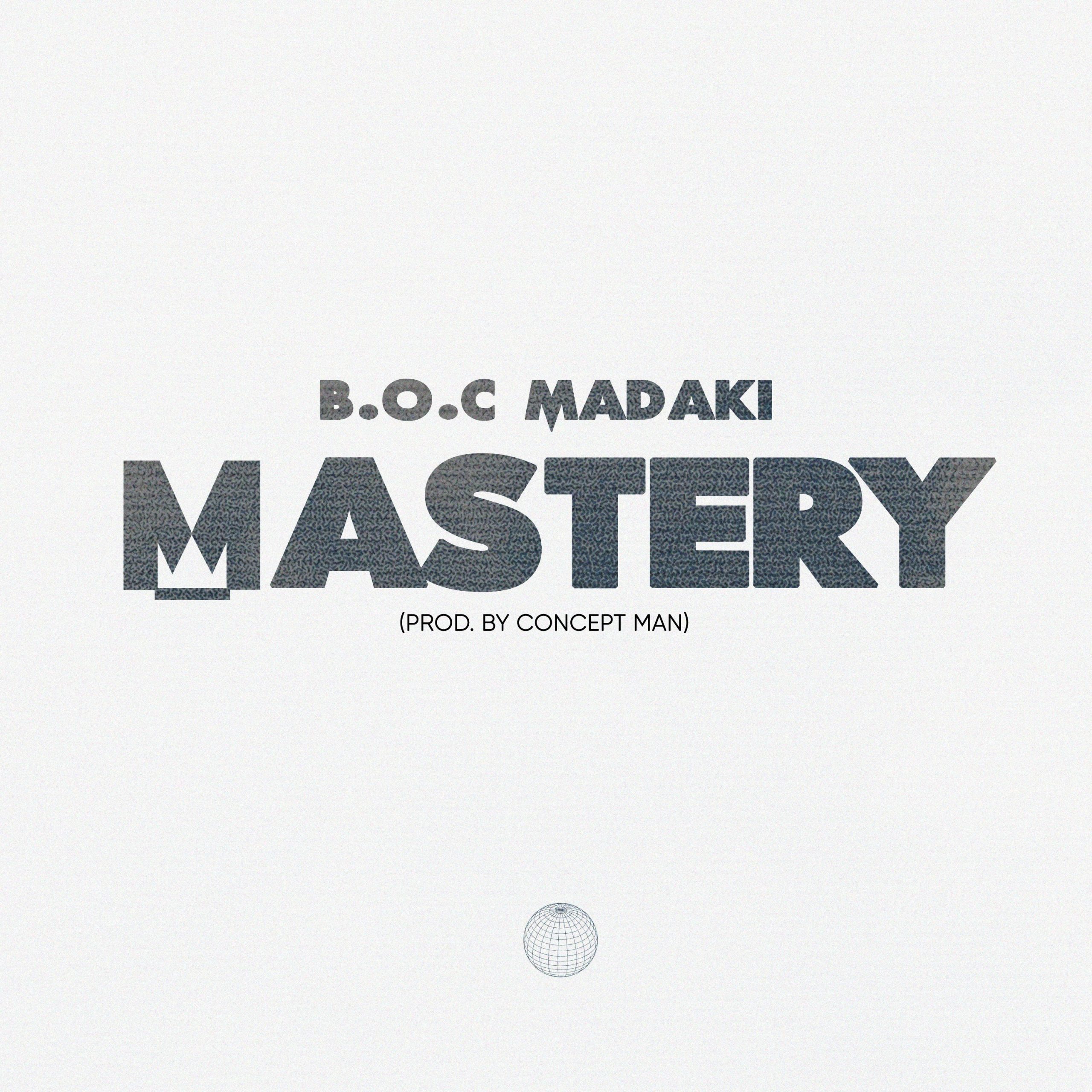 B.O.C Madaki - Mastery Mp3 Download