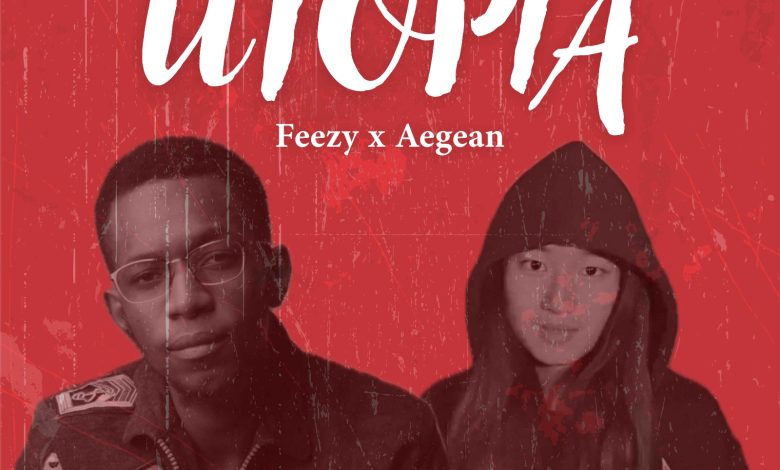 Feezy - Utopia Ft. Aegean [Hausa vs Cantonese] Mp3 Download