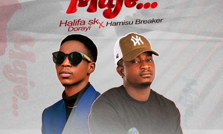 Halifa Sk Ft. Hamisu Breaker – Muje Mp3 Download