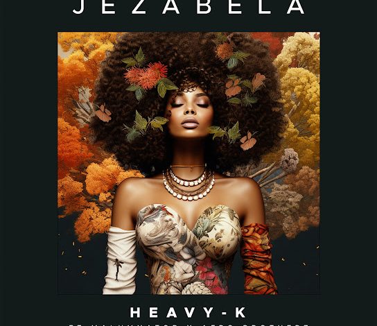 Heavy-K Jezabela Ft MalumNator & Afro Brotherz Mp3 Download