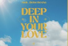 Alok & Bebe Rexha Deep In Your Love Mp3 Download