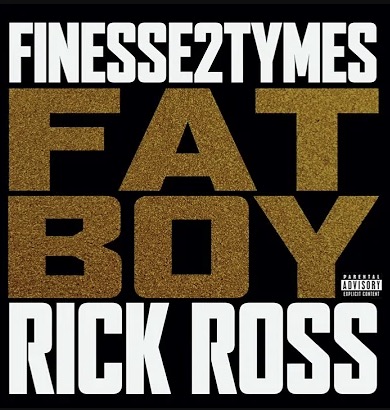 Finesse2tymes & Rick Ross – Fat Boy Mp3 Download