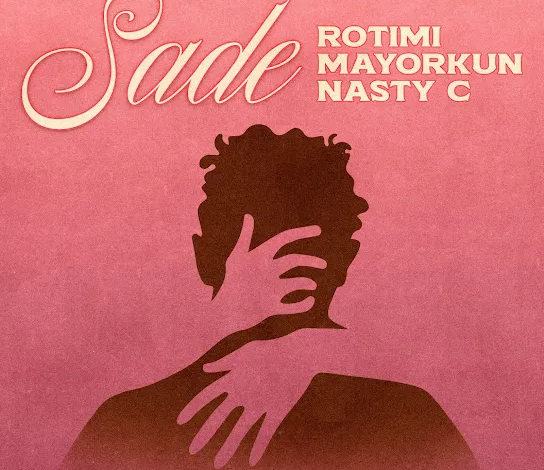 Rotimi & Mayorkun – Sade Ft. Nasty C Mp3 Download