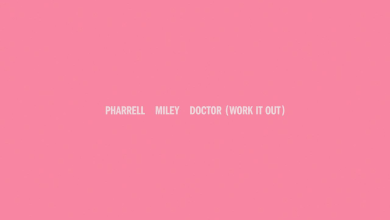 Pharrell Williams Ft. Miley Cyrus – Doctor (Work It Out) Mp3 Download
